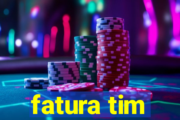 fatura tim